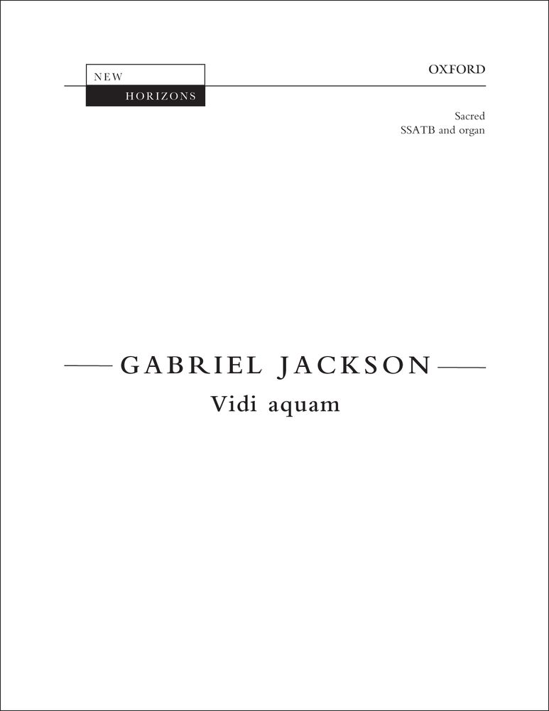 Gabriel Jackson: Vidi Aquam: Mixed Choir: Vocal Score