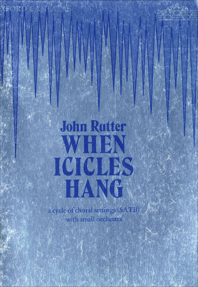John Rutter: When Icicles Hang: Mixed Choir: Vocal Score