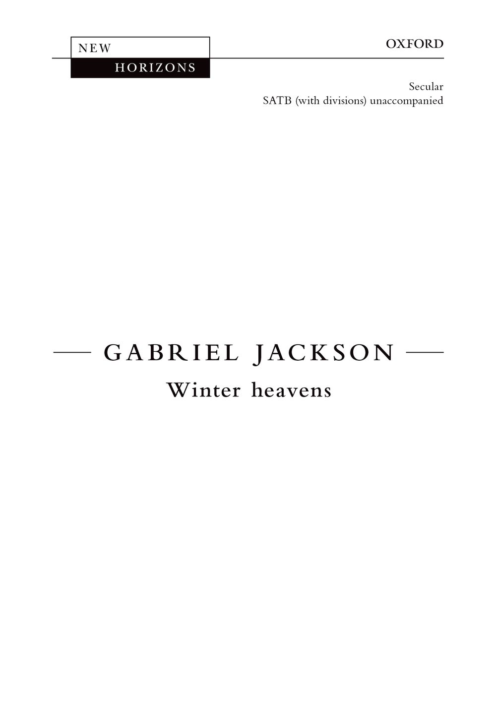 Gabriel Jackson: Winter Heavens: Mixed Choir: Vocal Score