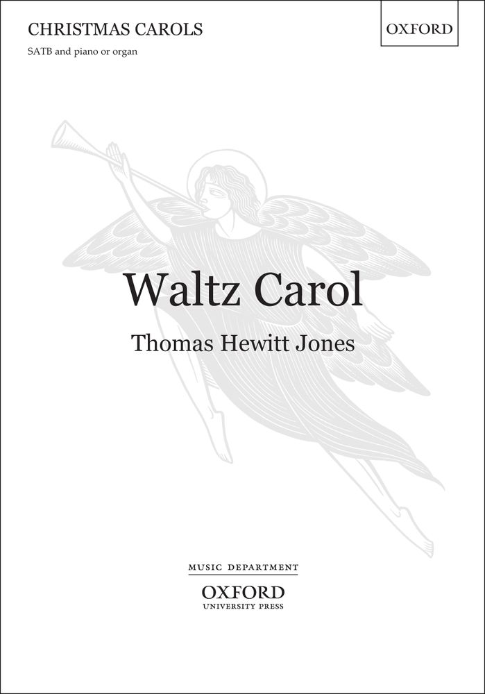 Thomas Hewitt Jones: Waltz Carol: Mixed Choir: Vocal Score