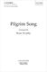 Ryan Murphy: Pilgrim Song: Mixed Choir: Vocal Score
