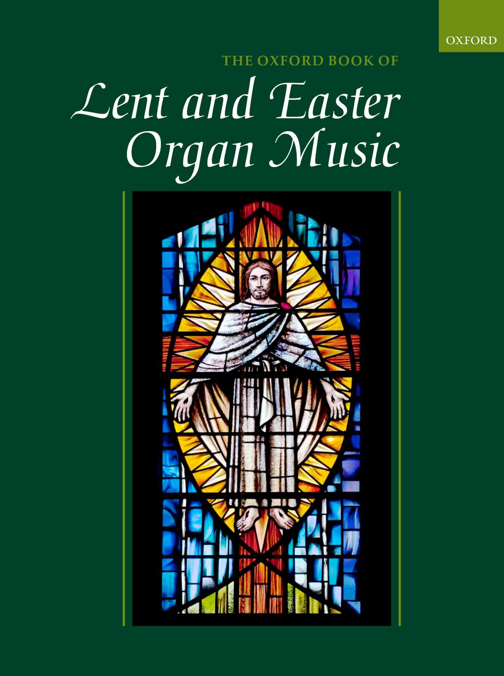Robert Gower: The Oxford Book of Lent and Easter: Organ: Instrumental Album