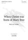 Malcolm Archer: When Christ was born of Mary free: Mixed Choir: Vocal Score