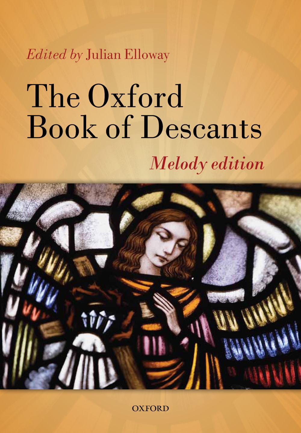 Elloway: Oxford Book Of Descants Melody: Vocal: Vocal Score