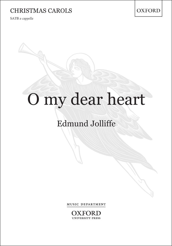Edmund Jolliffe: O my dear heart: Mixed Choir: Vocal Score