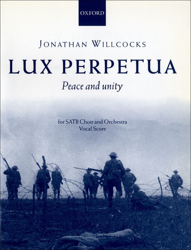 Jonathan Willcocks: Lux perpetua: Mixed Choir: Vocal Score