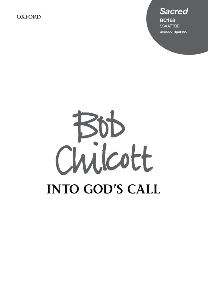 Bob Chilcott: Into God's Call: Mixed Choir: Vocal Score