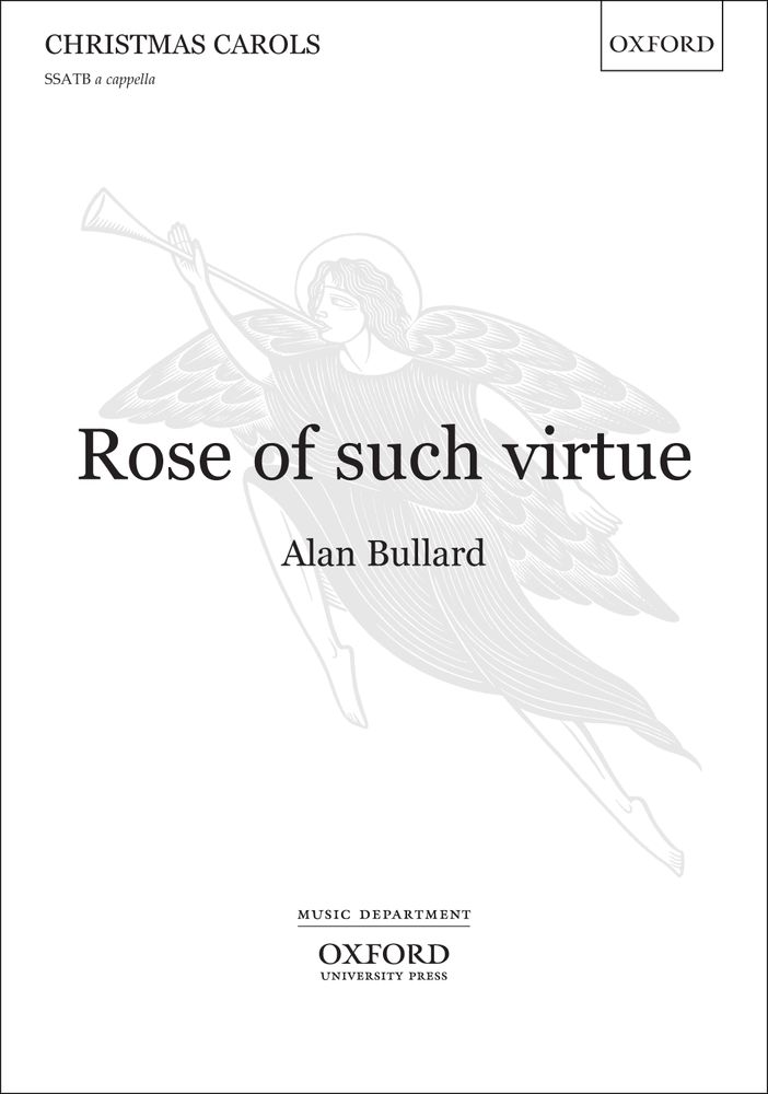 Alan Bullard: Rose Of Such Virtue: Mixed Choir: Vocal Score