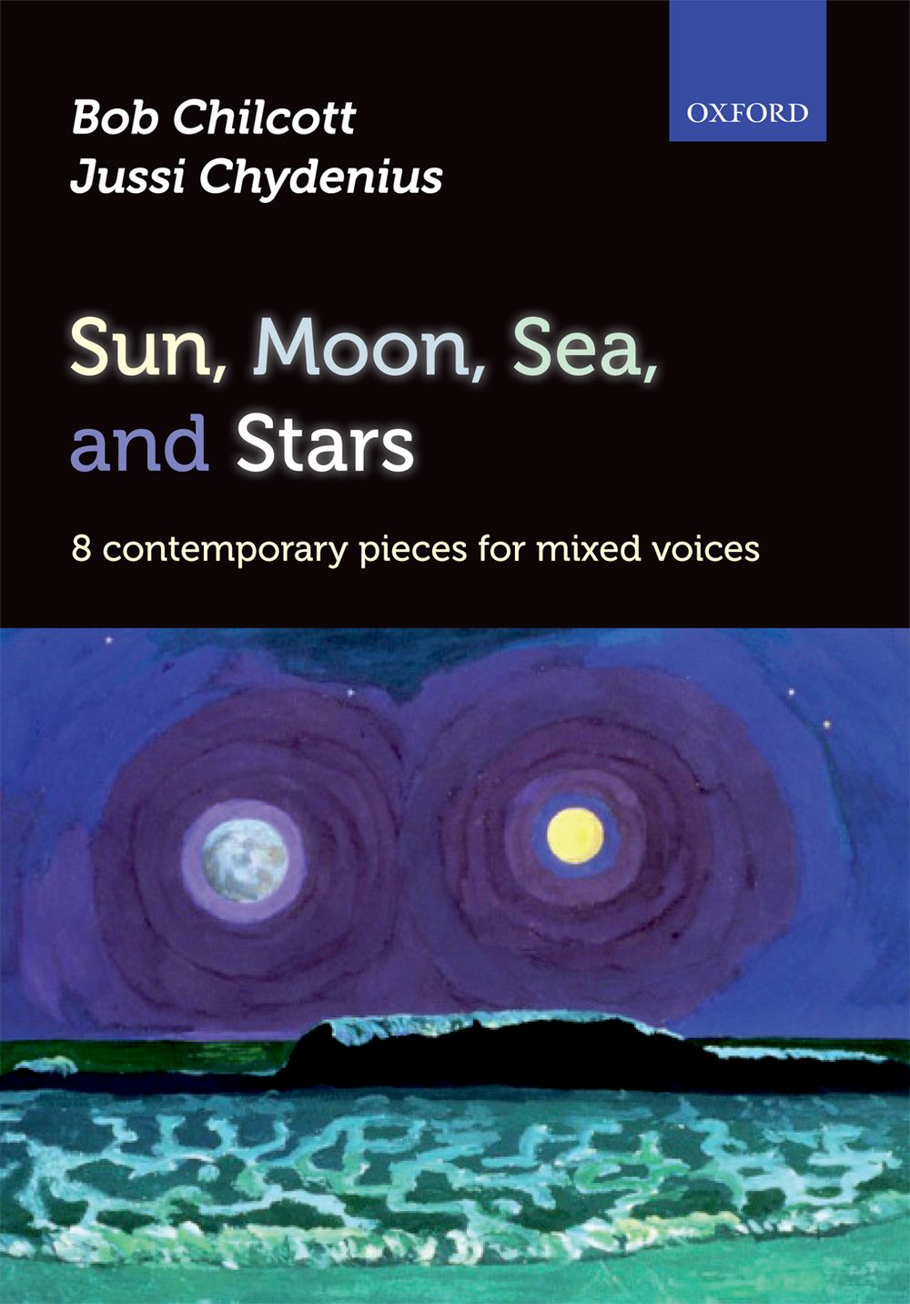 Chilcot-Chydeni: Sun Moon Sea & Stars: SATB: Vocal Score