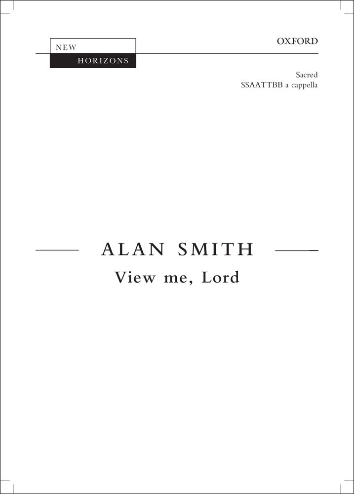 Alan Smith: View me  Lord: Mixed Choir: Vocal Score