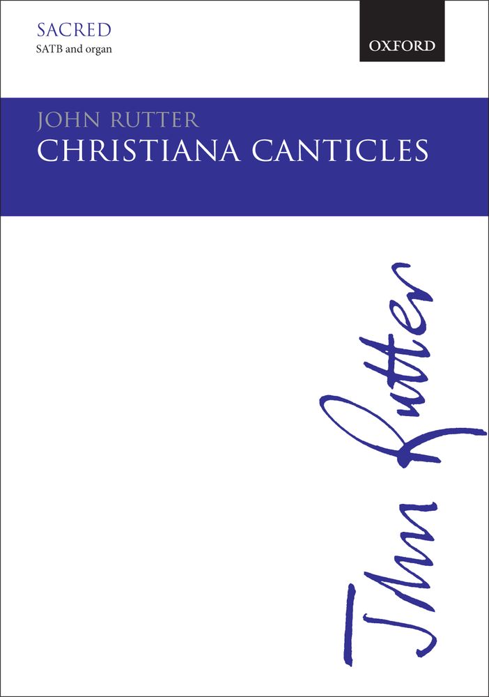 John Rutter: Christiana Canticles: Mixed Choir: Vocal Score