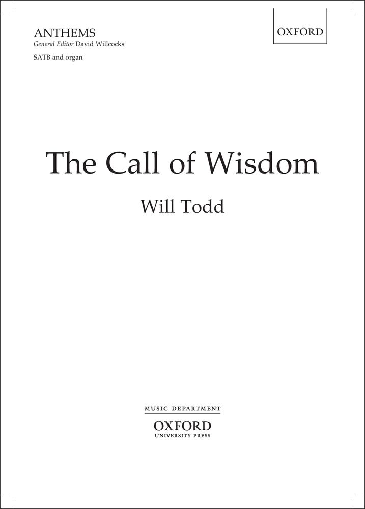 Will Todd: The Call Of Wisdom: SATB: Vocal Score