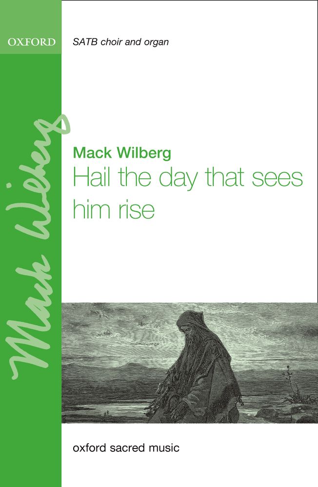 Mack Wilberg: Hail The Day That Sees Him Rise: Mixed Choir: Vocal Album