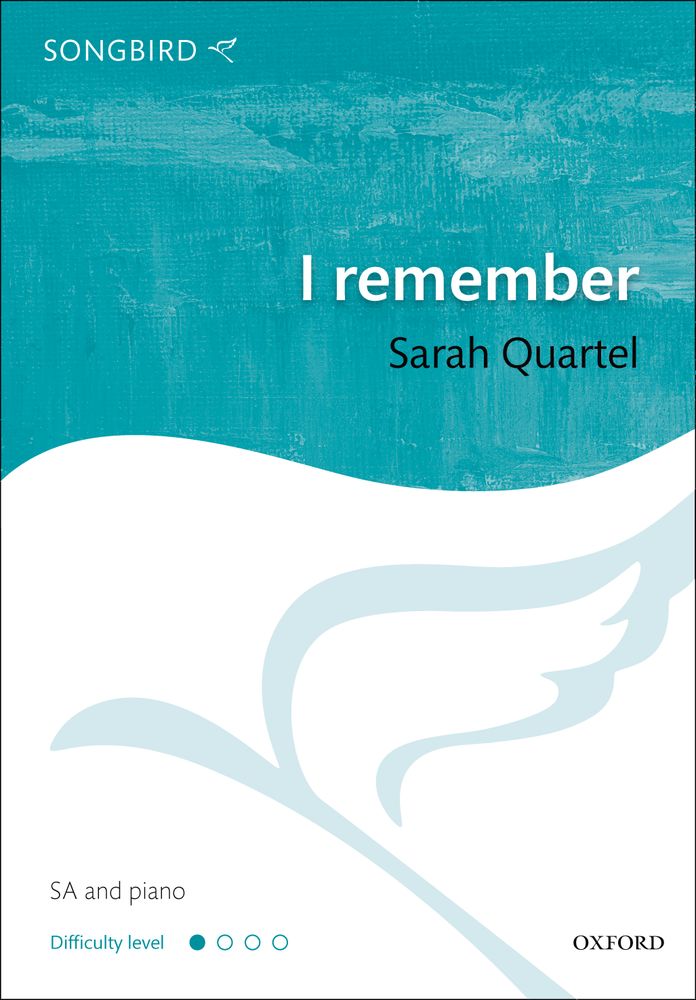 Sarah Quartel: I remember: Mixed Choir: Vocal Score