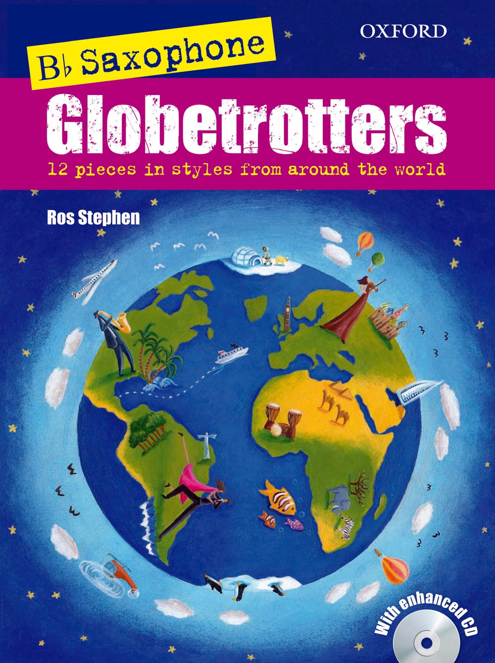 Ros Stephen: Saxophone Globetrotters  B flat edition: Saxophone: Instrumental