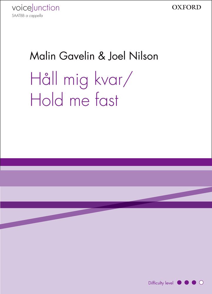 Malin Gavelin: Hall mig kvar/Hold me fast: Mixed Choir: Vocal Score