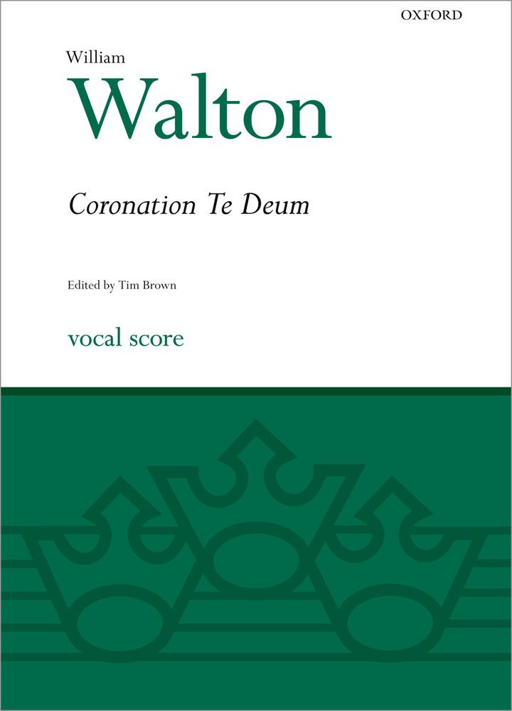 William Walton: Coronation Te Deum: SATB: Vocal Score