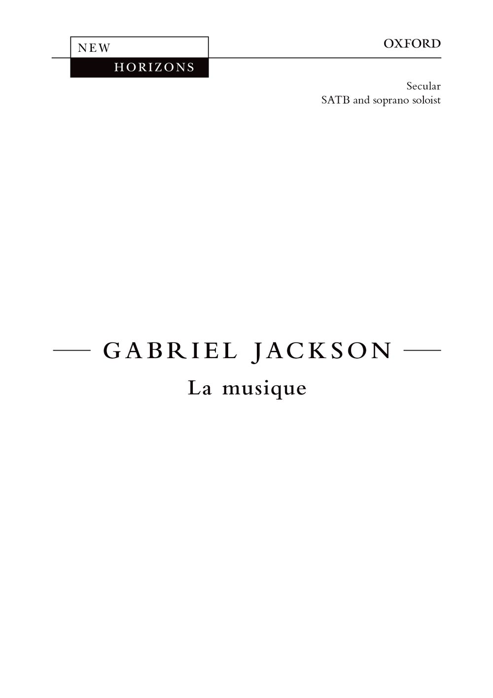 Gabriel Jackson: La Musique: Mixed Choir: Vocal Score