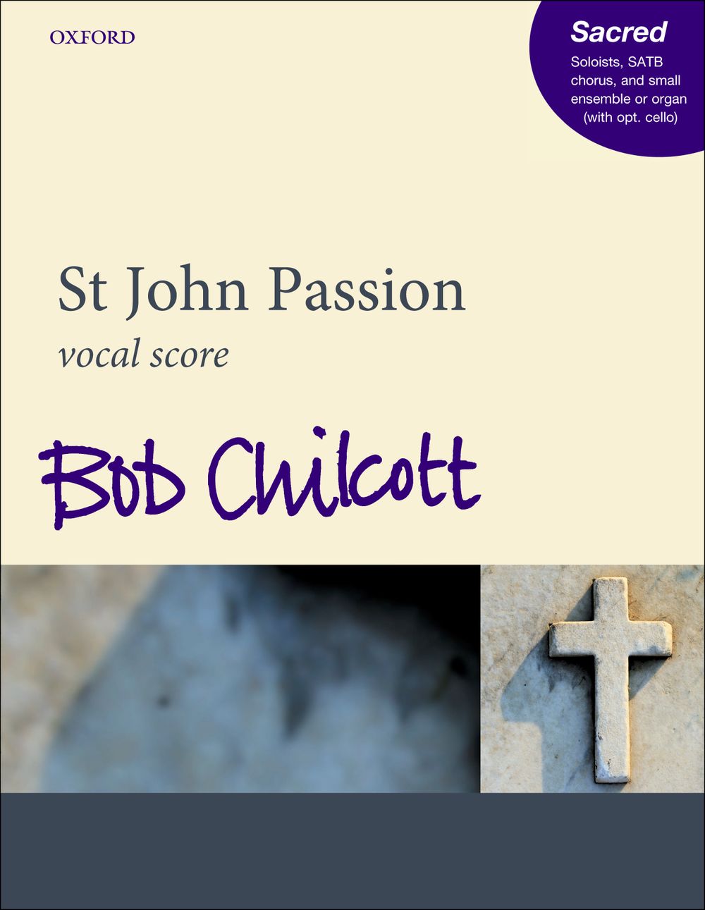 Bob Chilcott: St John Passion: SATB: Vocal Score