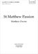 Matthew Owens: St Matthew Passion: Mixed Choir: Vocal Score