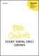 Bob Chilcott: Every Thing That Grows: Mixed Choir: Vocal Score