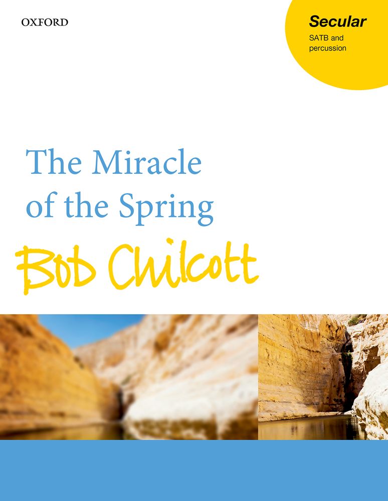 Bob Chilcott: The Miracle Of The Spring: Mixed Choir: Vocal Score
