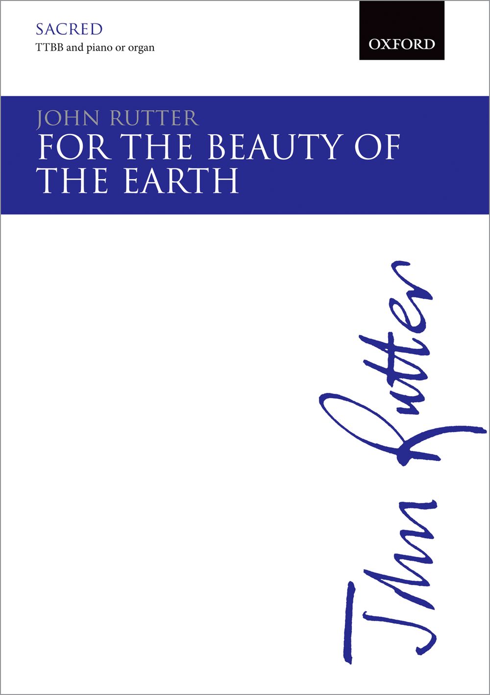 John Rutter: For The Beauty Of The Earth: TTBB: Vocal Score