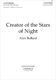 Alan Bullard: Creator Of The Stars Of Night: Mixed Choir: Vocal Score