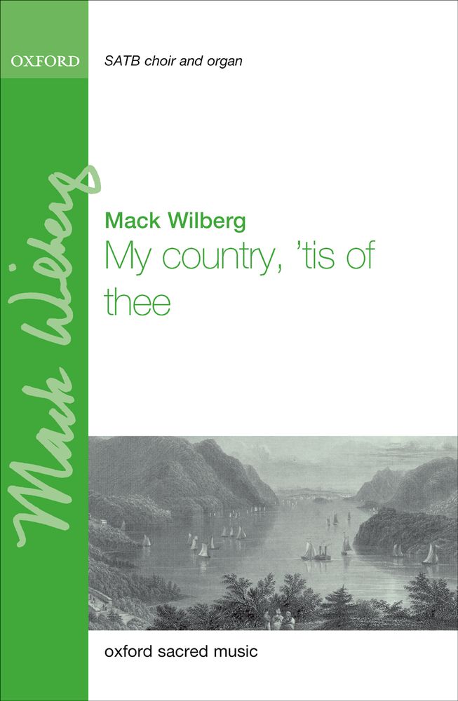 Mack Wilberg: My Country  'Tis Of Thee: Mixed Choir: Vocal Score