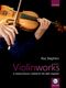 Ros Stephen: Violinworks Book 1: Violin: Instrumental Tutor