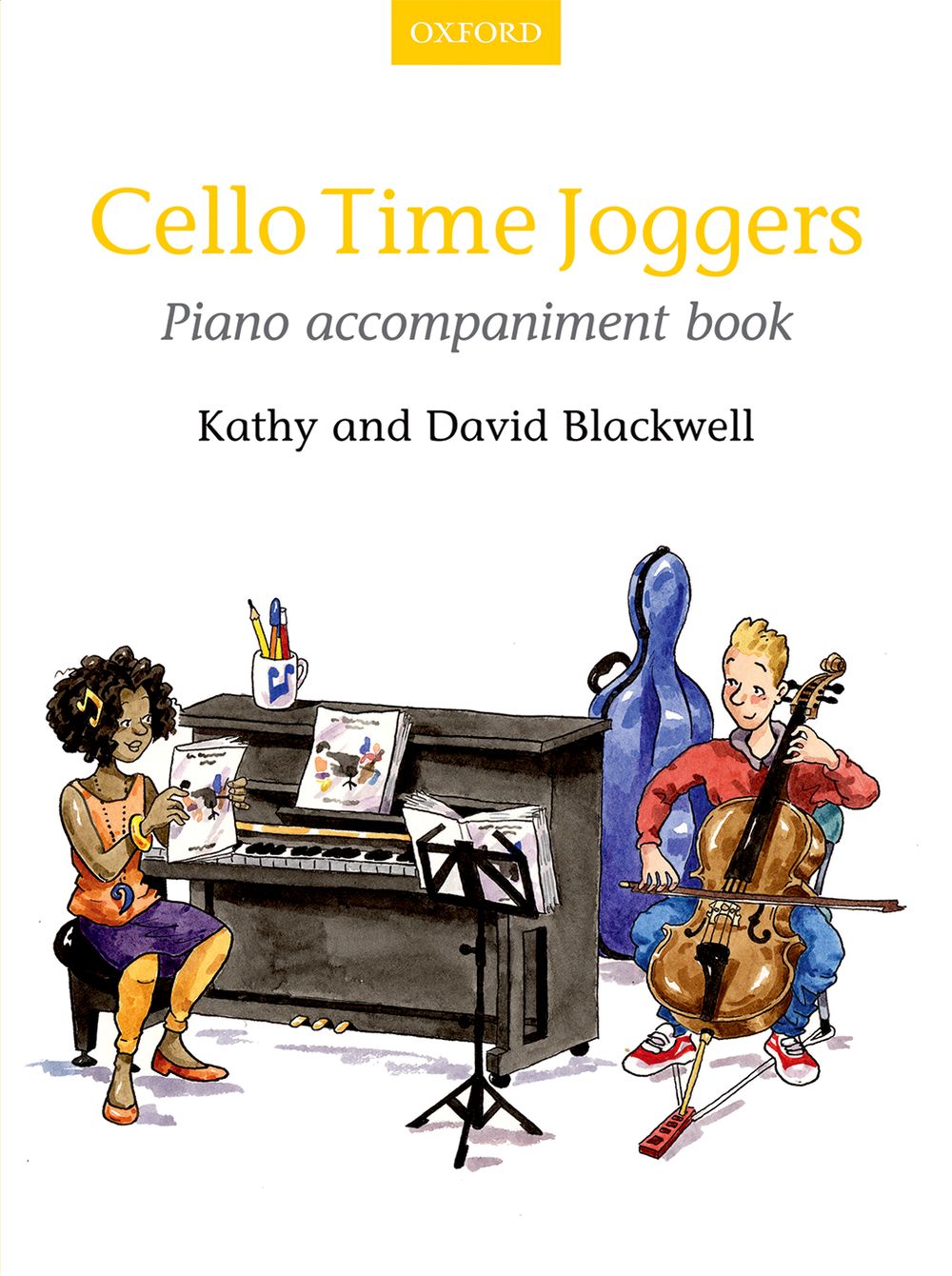 Kathy Blackwell David Blackwell: Cello Time Joggers Piano accompaniment book: