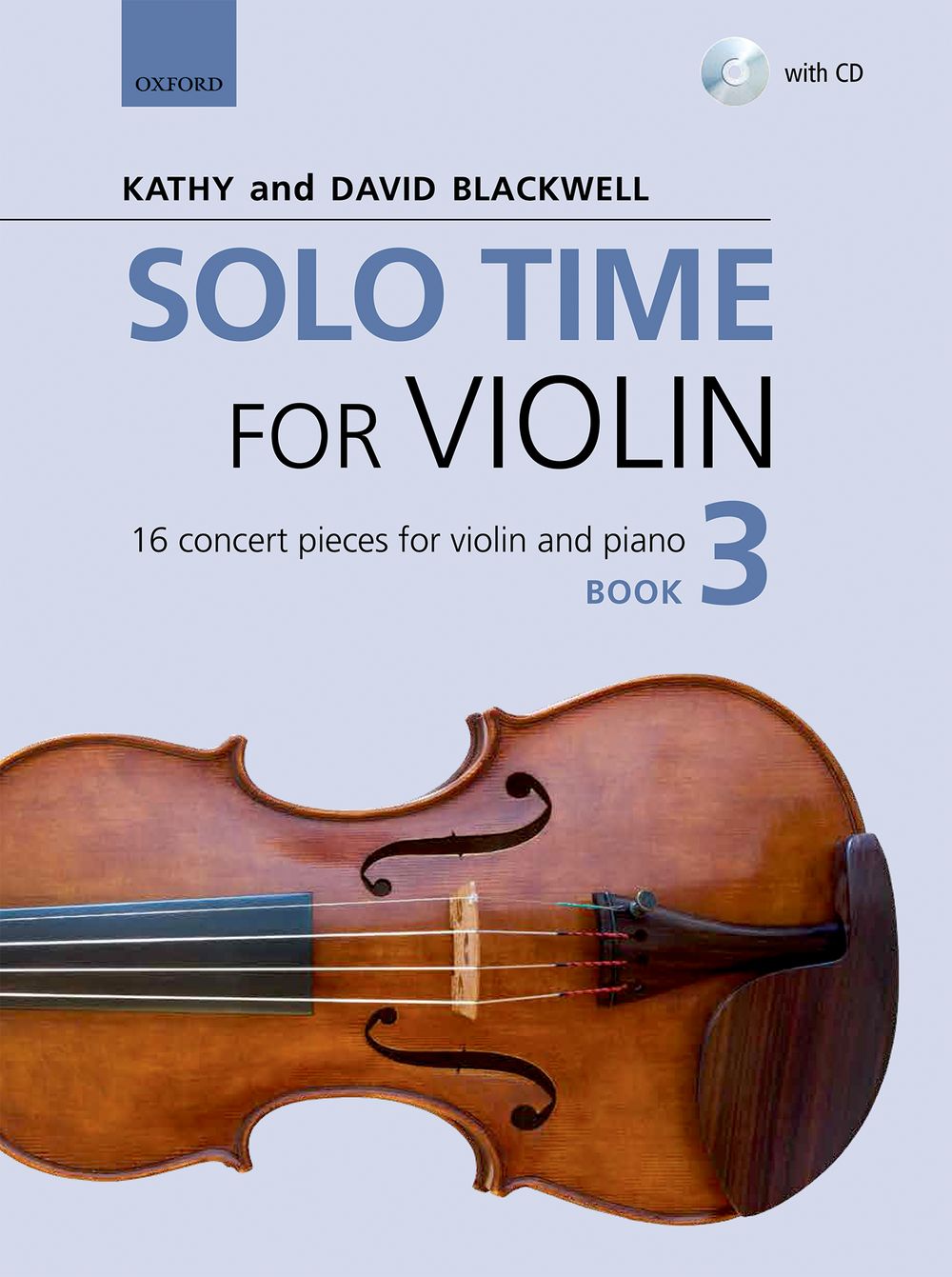 Kathy Blackwell David Blackwell: Solo Time For Violin Book 3: Violin: