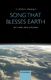 Thomas H. Troeger: Song That Blesses Earth: Mixed Choir: Vocal Album