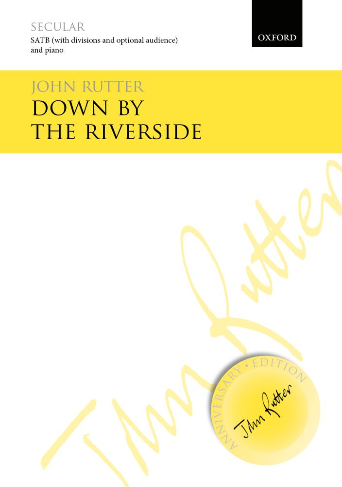 John Rutter: Down By The Riverside: SATB: Vocal Score