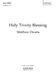Matthew Owens: Holy Trinity Blessing: Mixed Choir: Vocal Score