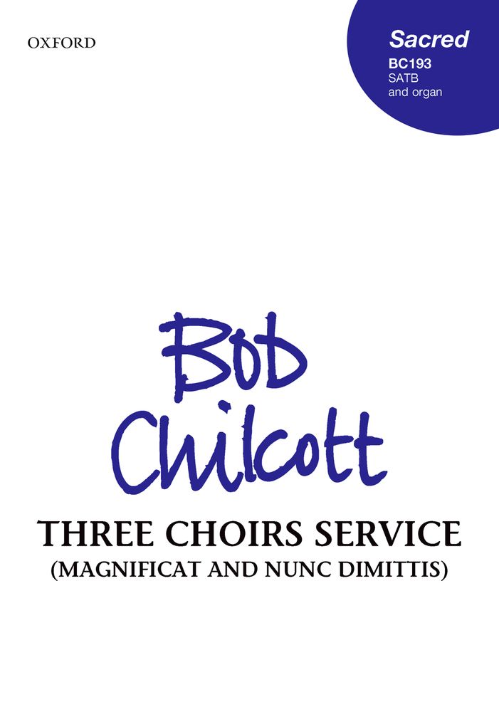 Bob Chilcott: Three Choirs Service: Mixed Choir: Vocal Score