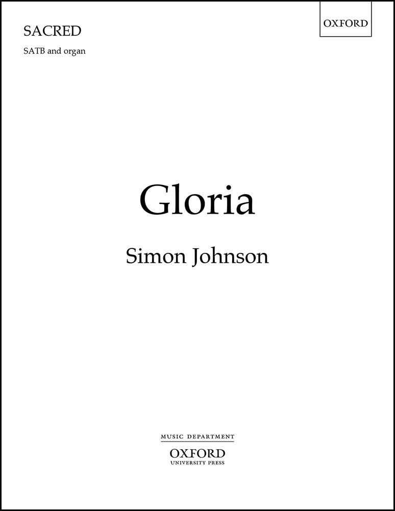 Simon Johnson: Gloria: Mixed Choir: Vocal Score