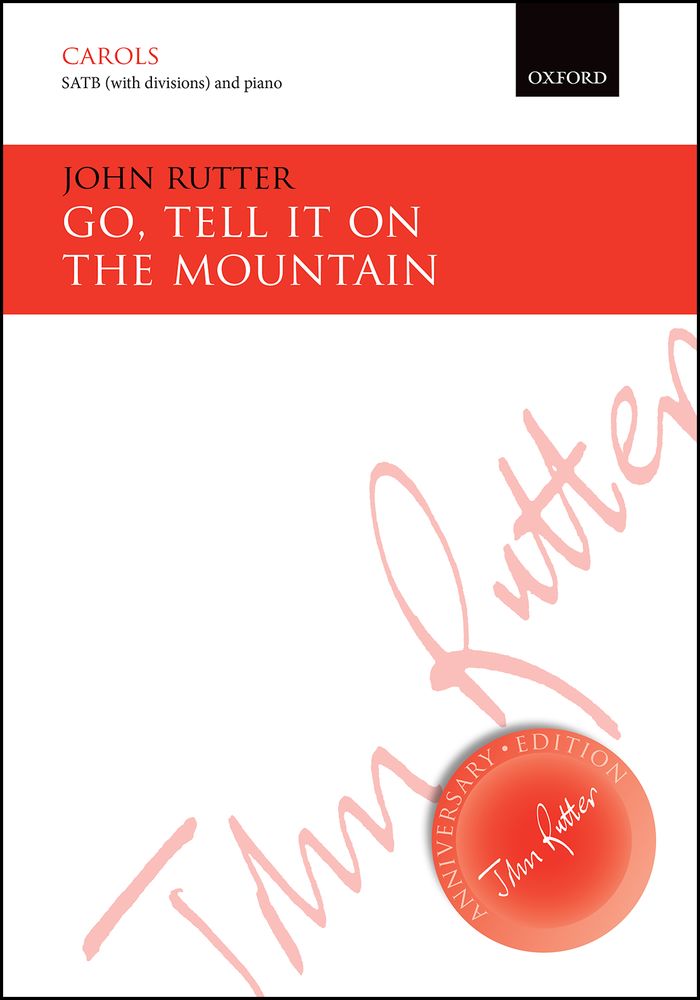 John Rutter: Go  Tell It On The Mountain: Mixed Choir: Vocal Score