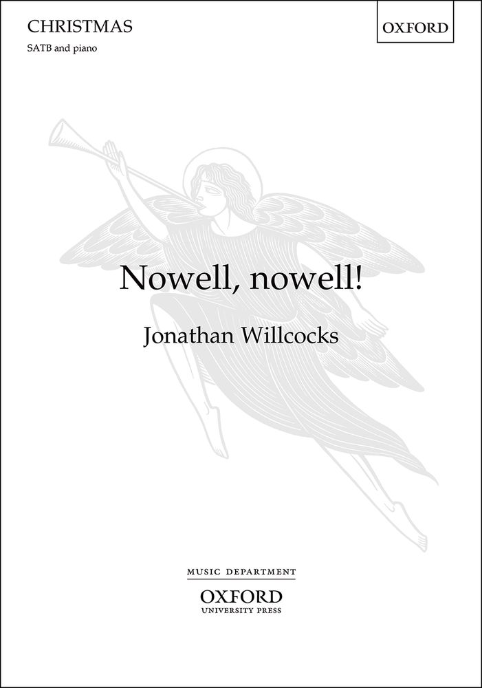 Jonathan Willcocks: Nowell  nowell!: Mixed Choir: Vocal Score