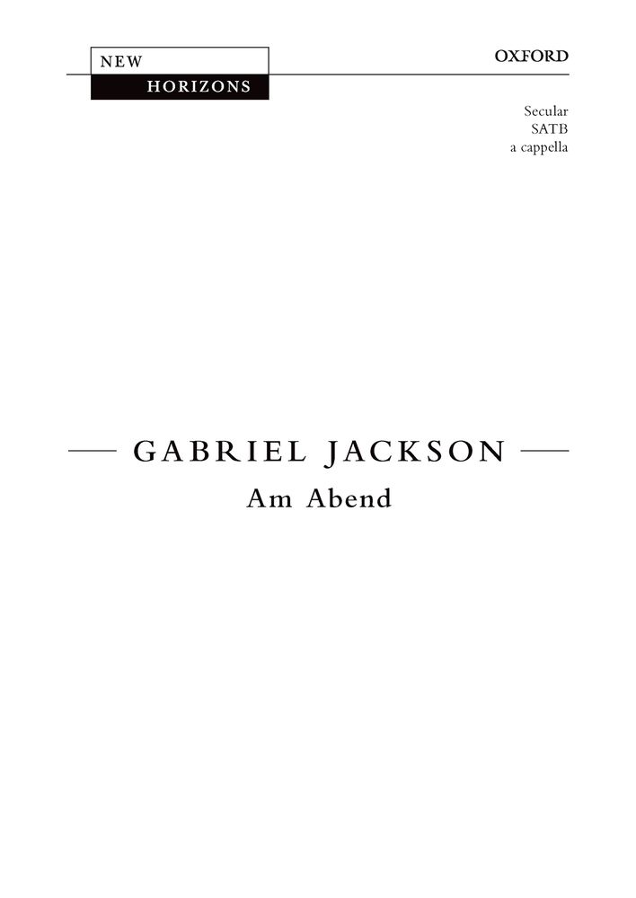 Gabriel Jackson: Am Abend: Mixed Choir: Vocal Score