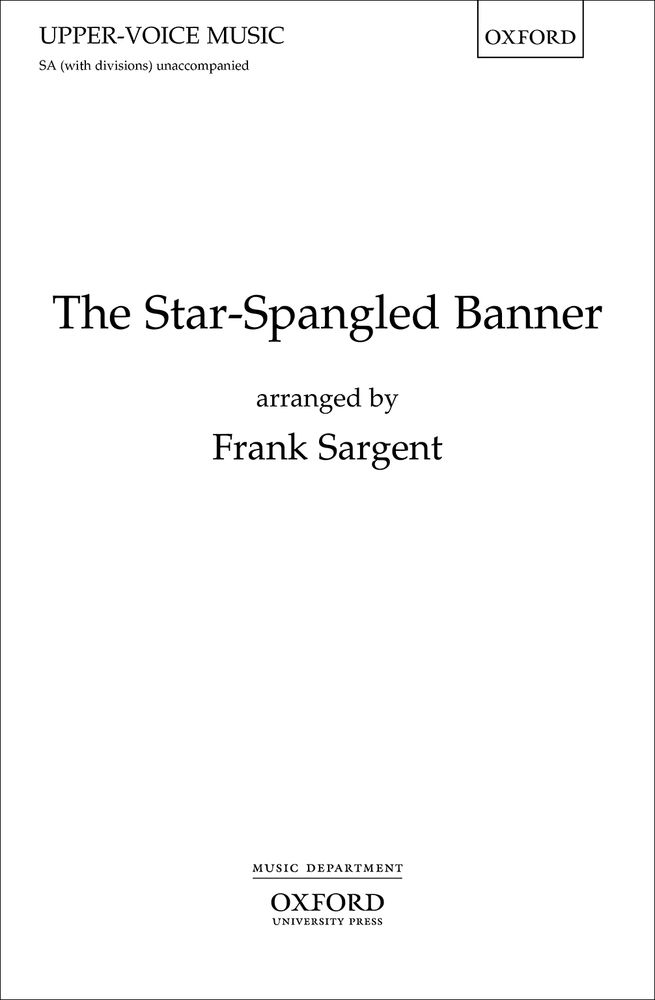 Frank Sargent: The Star-Spangled Banner: Mixed Choir: Vocal Score