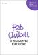 Bob Chilcott: O Sing Unto The Lord: Mixed Choir: Vocal Score
