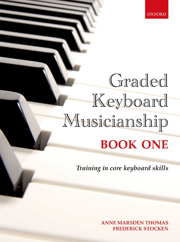 Anne Marsden Thomas Frederick Stocken: Graded Keyboard Musicianship Book 1: