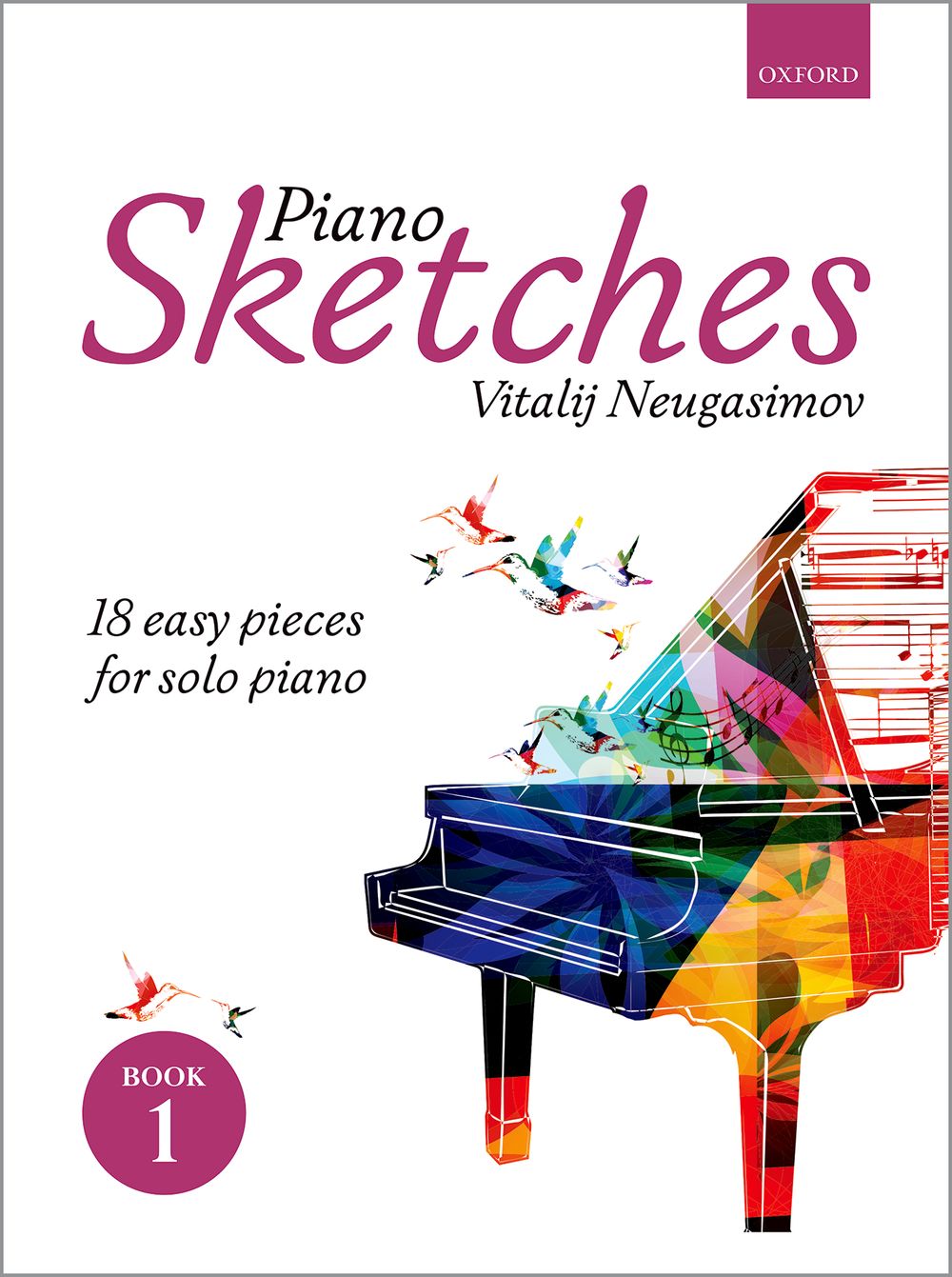 Vitalij Neugasimov: Piano Sketches Book 1: Piano: Instrumental Album