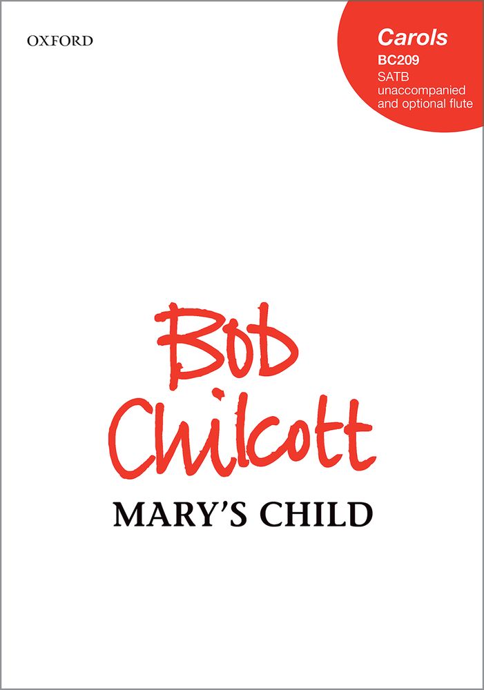 Bob Chilcott: Mary's Child: Mixed Choir: Vocal Score