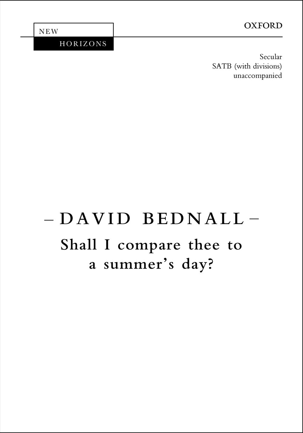 David Bednall: Shall I Compare Thee to a Summer's Day?: Double Choir: Vocal
