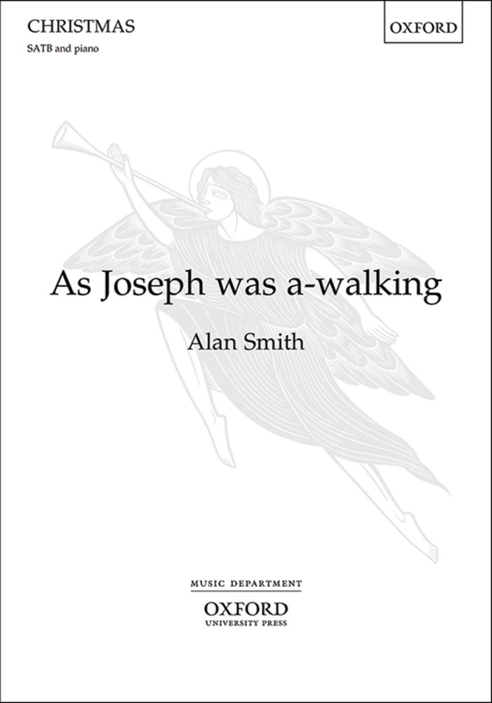 Alan Smith: As Joseph was a-walking: Mixed Choir: Vocal Score