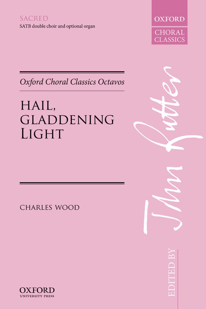 Charles Wood: Hail  gladdening Light: Mixed Choir: Vocal Score