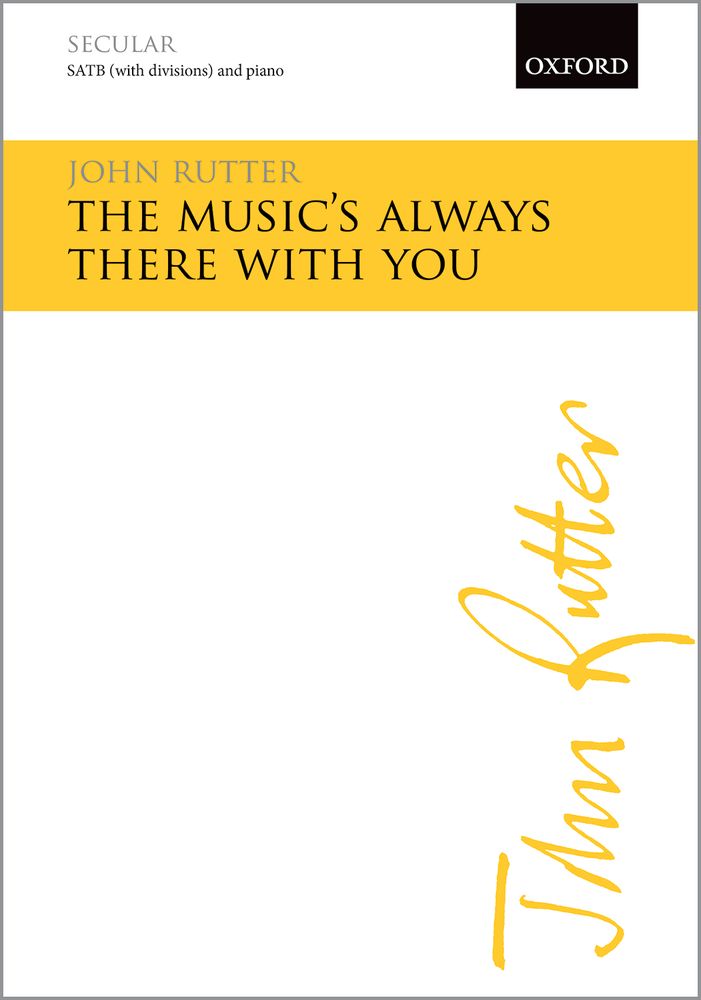 John Rutter: The Music's Always There With You: Mixed Choir: Vocal Score