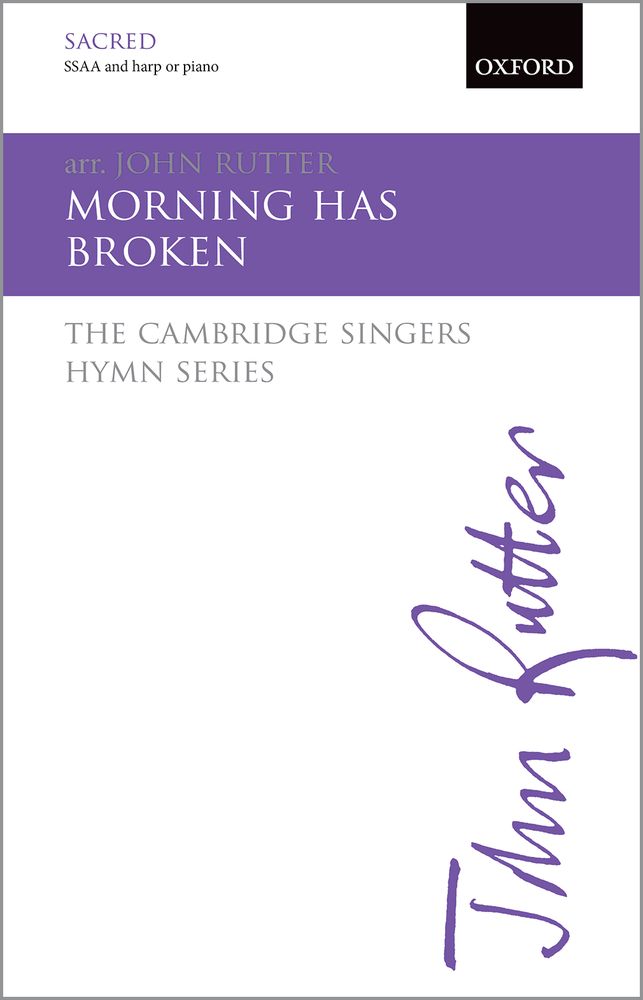 John Rutter: Morning Has Broken: Mixed Choir: Vocal Score